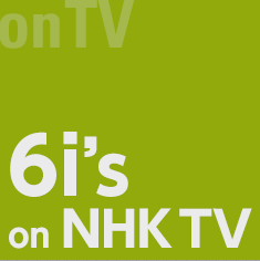 6i's on NHK TV